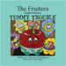The Fruitees Experience Tummy Trouble by Hendrickson, Michael