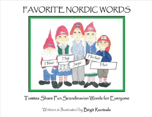 Favorite Nordic Words by Ruotsala, Birgit