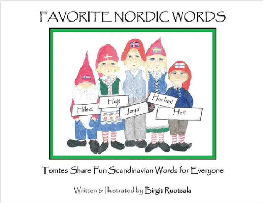 Favorite Nordic Words by Ruotsala, Birgit