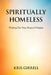Spiritually Homeless by Girrell, Kris