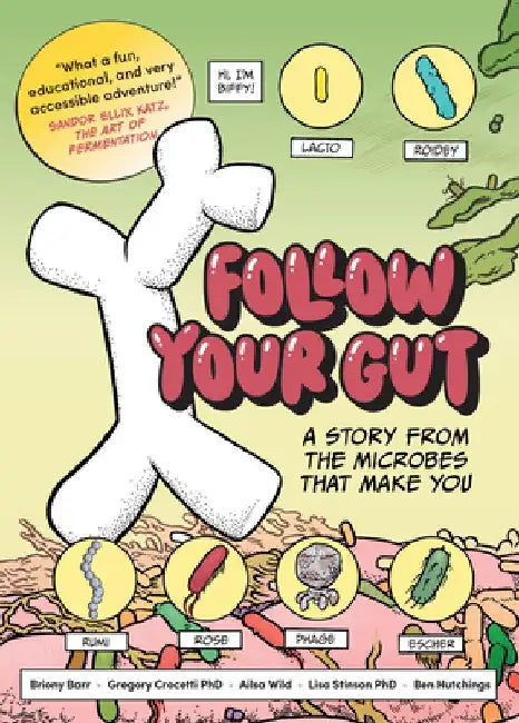 Follow Your Gut: A Story from the Microbes That Make You by Ailsa Wild
