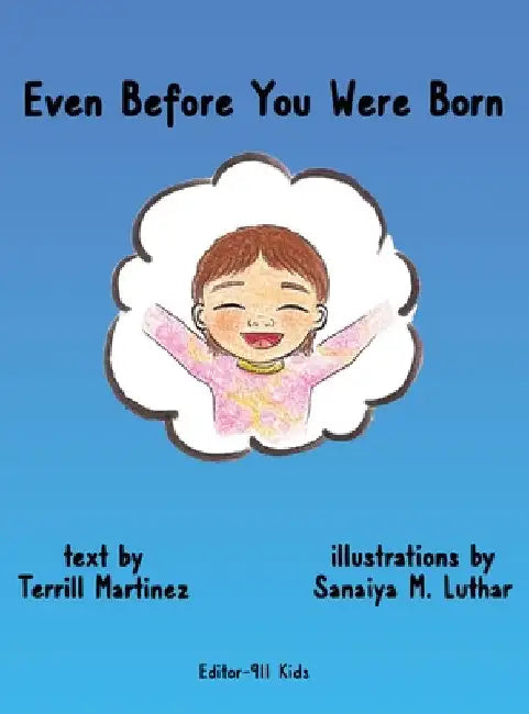 Even Before You Were Born by Martinez, Terrill