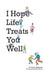 I Hope Life Treats You Well by Terrill Martinez, Elsa Escoto