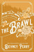 The Brawl by Devney Perry