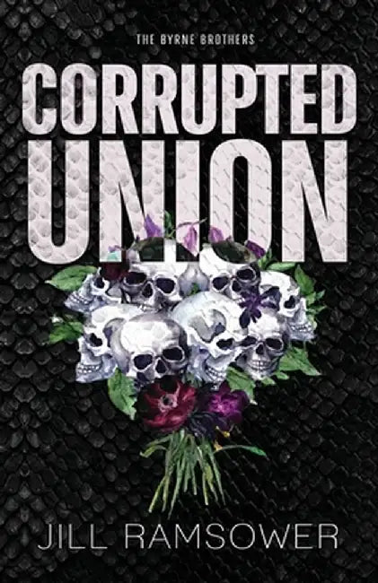 Corrupted Union by Jill Ramsower