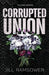 Corrupted Union by Jill Ramsower