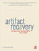 Artifact Recovery: The material management field guide by Doub, Nichole