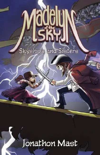 Skyships and Sisters by Jonathon Mast