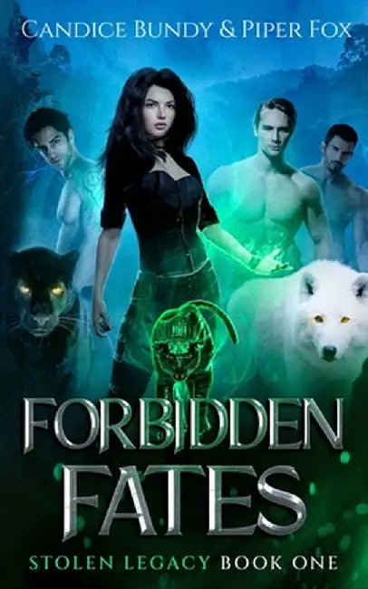 Forbidden Fates: A Why Choose Paranormal Romance Serial by Candice Bundy