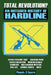 Total Revolution? An Outsider History Of Hardline - From Vegan Straight Edge And Radical Animal Rights To Millenarian Mystical Muslims And Antifascist by Phoenix X. Eeyore