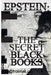 Jeffrey Epstein's Secret "Black Books": Two Leaked Address Books + Epstein Island House Manual From Jeffrey Epstein & Ghislaine Maxwell's Alleged Pedo by Jeffrey Epstein