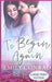 To Begin Again: A Contemporary Christian Romance by Emily Conrad