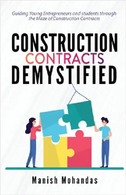 Contracts And Agreements: Guiding Young Entrepreneurs through the Maze of Construction, Contracts, and Procurement by Mohandas, Manish
