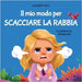 Il mio modo per scacciare la rabbia: Libro illustrato per bambini sulla gestione della rabbia e sulle forti emozioni e sentimenti dei bimbi by Cole, Elizabeth