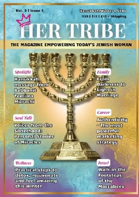 HerTribe - Hanukkah/Winter 5786: The Magazine Empowering Today's Jewish Woman by Hatzlacha Solutions