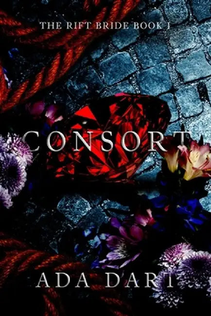 Consort: A Gothic Reverse Harem by Ada Dart