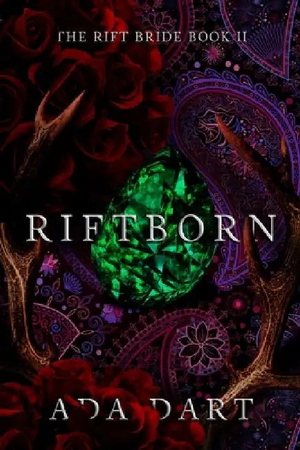 Riftborn: A Gothic Reverse Harem by Ada Dart