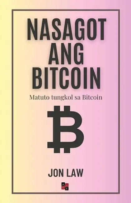 Nasagot ang Bitcoin: Matuto tungkol sa Bitcoin by Jon Law