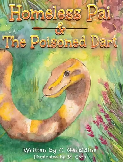 Homeless Pai & The Poisoned Dart by C. Géraldine