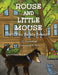 Rouse and Little Mouse. Will You Be My Friend? by C. Géraldine