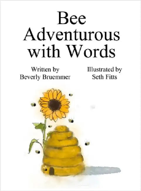 Bee Adventurous with Words by Bruemmer, Beverly