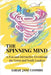 The Spinning Mind: A Fun and Interactive Devotional for Teens and Youth Leaders by Coombs, Sarah Jane