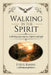 Walking in the Spirit: A 90-Day Journey to a Spirit-Led Life by Steve Ranni