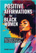 Positive Affirmation For Black Women: Build Confidence and Self- Esteem, Attract Success, Wealth, Love and Create the Life You Deserve by Daniels, Shanice