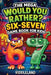 Six Seven Would You Rather? Game Book For Kids: The Viral 6-7 Mega Challenge with 450+ Funny Questions, Silly Scenarios, and Impossible Choices for Ag by Riddleland