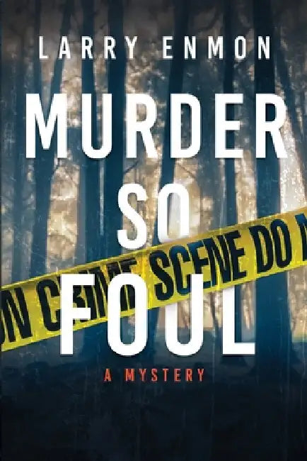 Murder So Foul by Enmon, Larry