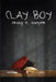 Clay Boy by Craig E. Sawyer