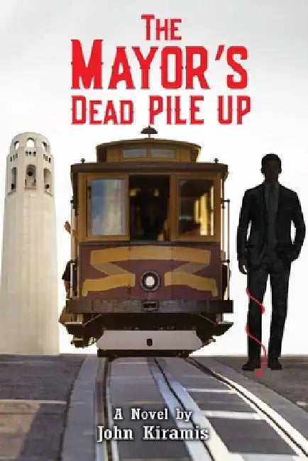 The Mayor's Dead Pile Up by Book Writing Founders