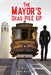 The Mayor's Dead Pile Up by Book Writing Founders