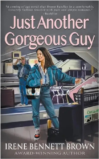 Just Another Gorgeous Guy: A Teen Romance Novel by Bennett Brown, Irene