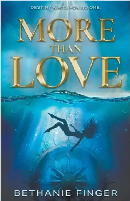 More Than Love: A YA Historical Fantasy by Finger, Bethanie