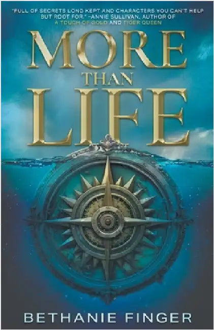 More Than Life: A YA Historical Fantasy by Finger, Bethanie