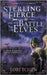 Sterling Fierce and the Battle of the Elves: A YA Coming-of-Age Fantasy Series by Tchen, Lori
