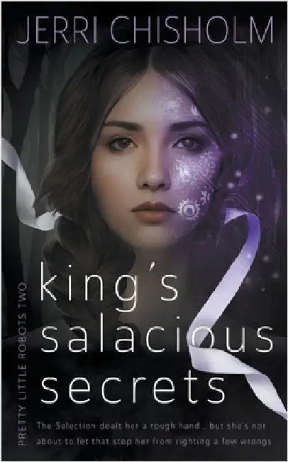 King's Salacious Secrets: A YA Fantasy Romance series by Chisholm, Jerri