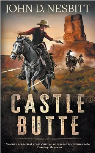 Castle Butte: A Coming-Of-Age YA Western Novel by Nesbitt, John D.