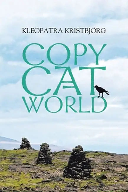 Copy Cat World by Kleopatra Kristbjörg