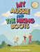 My Aussie and the Hiking Boots by Terri Anne Strickland-Odell