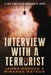 Interview with a Terrorist by James Rosone
