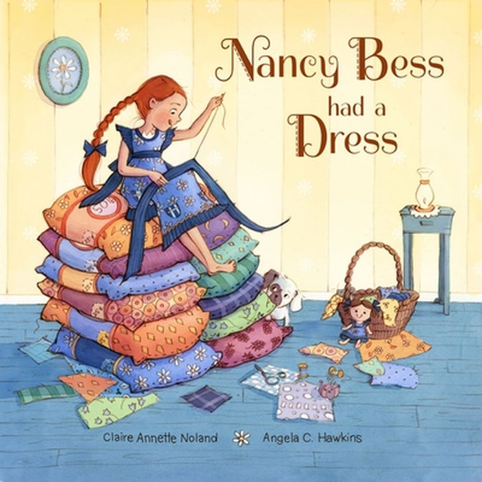 Nancy Bess Had a Dress by Claire Noland