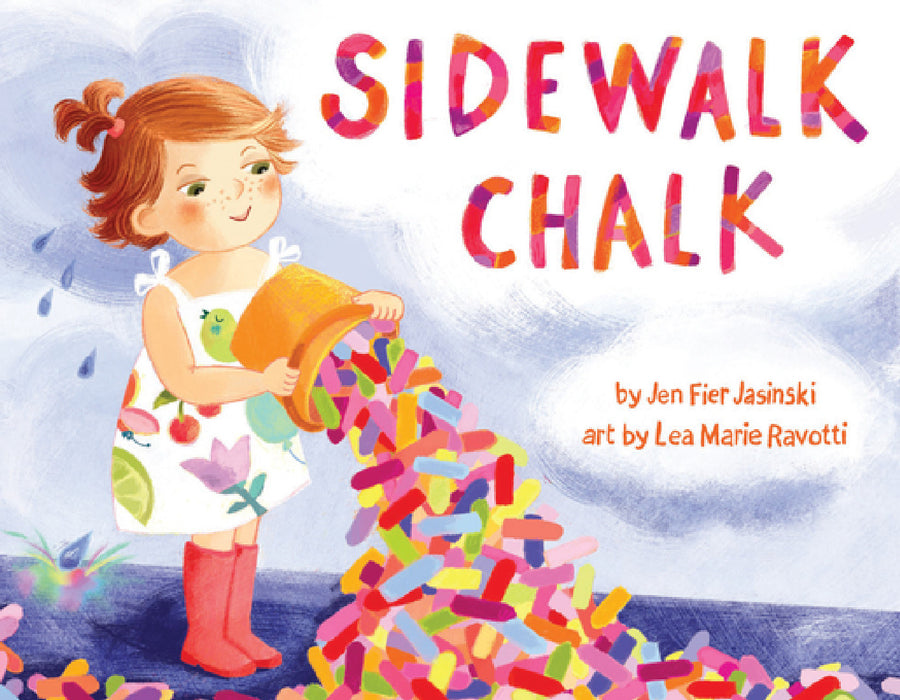 Sidewalk Chalk by Lea Marie Ravotti, Jen Fier Jasinski