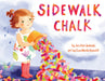Sidewalk Chalk by Lea Marie Ravotti, Jen Fier Jasinski