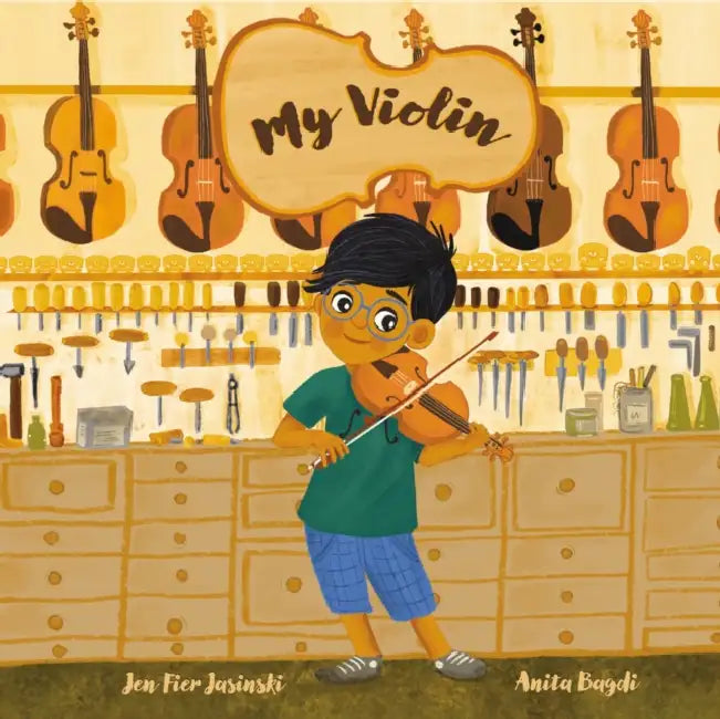 My Violin by Jen Fier Jasinski, Anita Bagdi
