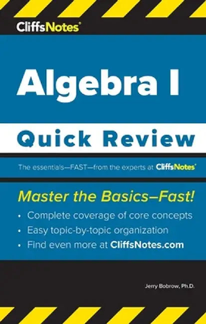 CliffsNotes Algebra I: Quick Review by Jerry Bobrow