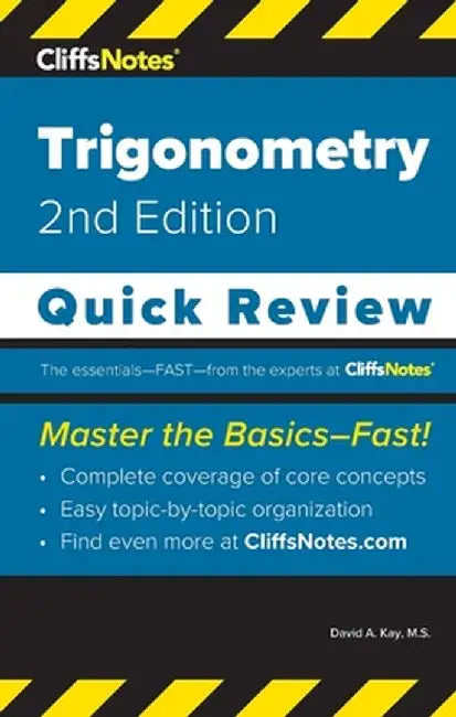 CliffsNotes Trigonometry: Quick Review by David A. Kay