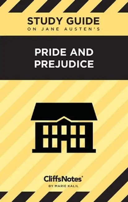 CliffsNotes on Austen's Pride and Prejudice: Literature Notes by Marie Kalil