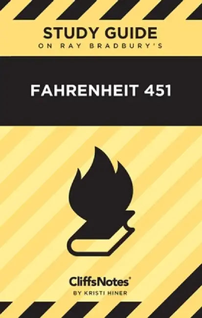 CliffsNotes on Bradbury's Fahrenheit 451: Literature Notes by Kristi Hiner